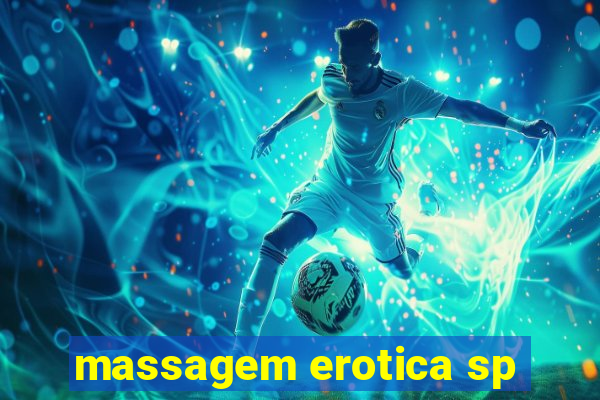 massagem erotica sp